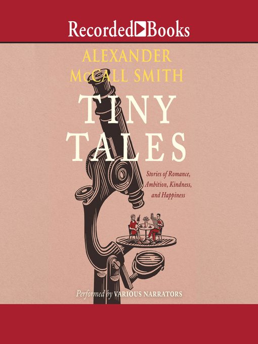 Title details for Tiny Tales by Alexander McCall Smith - Available
